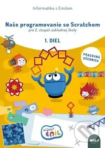 Naše programovanie so Scratchom pre 2. stupeň základnej školy, 1. diel - kniha z kategorie Matematika