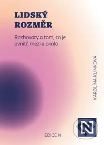 Lidský rozměr (Rozhovory o tom, co je uvnitř, mezi a okolo) - kniha z kategorie Rozhovory