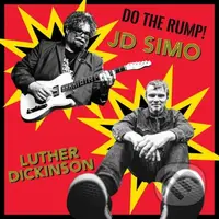 Luther Dickinson & JD Simo:  Do The Rump! - Luther Dickinson, JD Simo