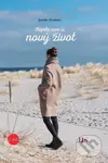 Kúpila som si nový život 2. - Jarmila Slováková - kniha z kategorie Společenská beletrie
