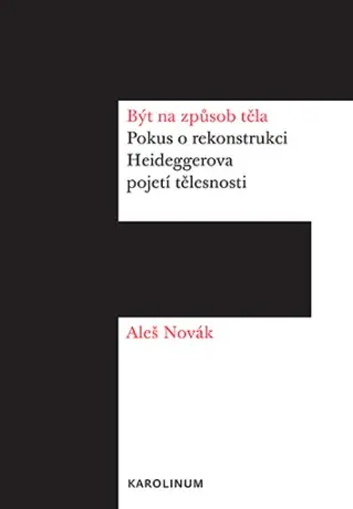 Být na způsob těla - Aleš Novák - e-kniha