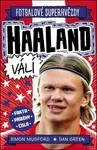 Haaland. Fotbalové superhvězdy (Defekt) - Dan Green, Simon Mugford