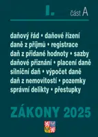 Zákony I/A 2025 Daňové zákony - ZDP, DPH, daňový řád, silniční daň, daň z nemovitostí