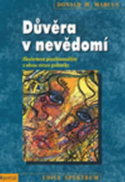 Důvěra v nevědomí - Donald M. Marcus