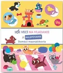 101 vecí na hľadanie a nalepovanie Domáci maznáčikovia