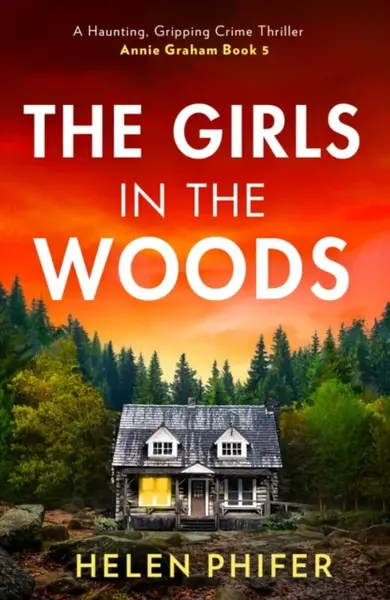 The Girls In The Woods - Helen Phifer