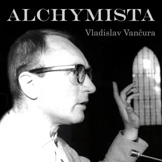 Alchymista - Vladislav Vančura - audiokniha