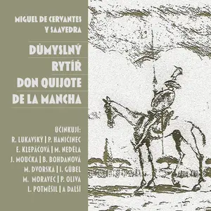 Důmyslný rytíř Don Quijote de la Mancha - Miguel de Cervantes y Saavedra - audiokniha