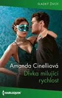 Dívka milující rychlost - Amanda Cinelliová - e-kniha