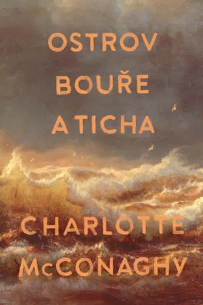 Ostrov bouře a ticha - Charlotte McConaghy - e-kniha