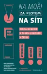 Na moři, za plotem, na síti - Vochocová Lenka, Jana Rosenfeldová, Tereza Fousek Krobová