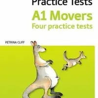 Cambridge English Qualifications Young Learner´s Practice Tests Movers - Petrina Cliff