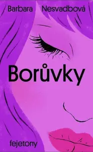 Borůvky - Barbara Nesvadbová