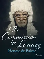 The Commission in Lunacy - Honoré De Balzac