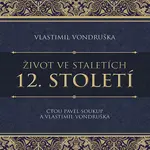 Život ve staletích 12. století