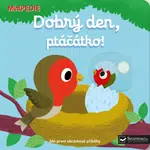 Dobrý den, ptáčátko!