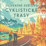 Úchvatné světové cyklistické trasy