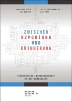 Zwischen vzpomínka und Erinnerung