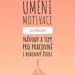 Umění motivace