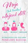 Moje (tak trochu) utajené dítě (1.)