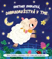 Svietiace zvieratká, dobrodružstvá v tme Zvieratká z farmy