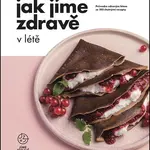Jak jíme zdravě v létě