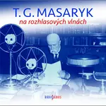 T. G. Masaryk na rozhlasových vlnách