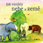 Jak vzniklo nebe a země