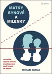 Matky, synové a milenky