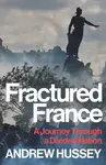 Fractured France - OBE Andrew Hussey