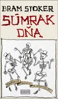 Súmrak dňa - Bram Stoker