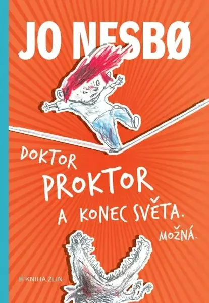 Doktor Proktor a konec světa. Možná... - Jo Nesbø