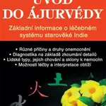 Úvod do ájurvédy - Agnivása Áčárja