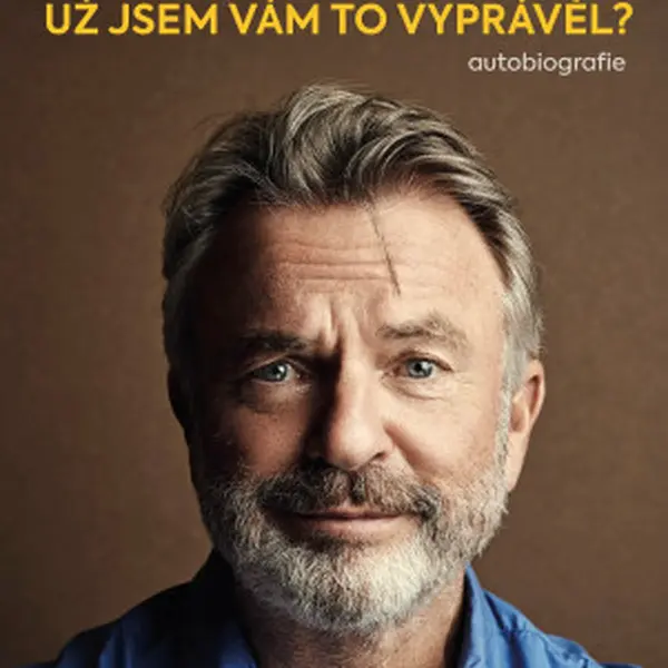 Už jsem vám to vyprávěl? - Sam Neill