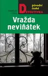 Vražda neviňátek - Stanislav Češka