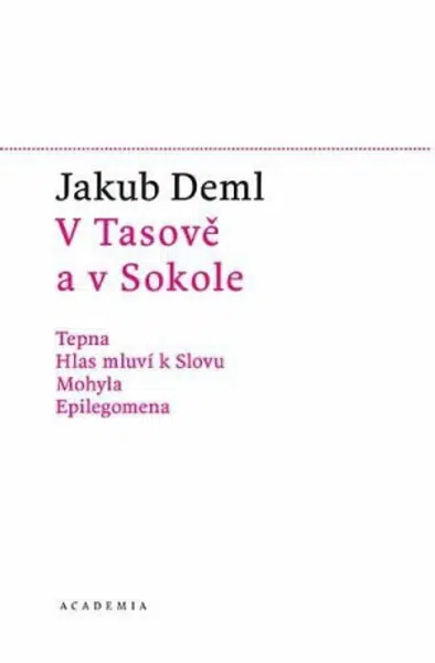 V Tasově a v Sokole - Jakub Deml