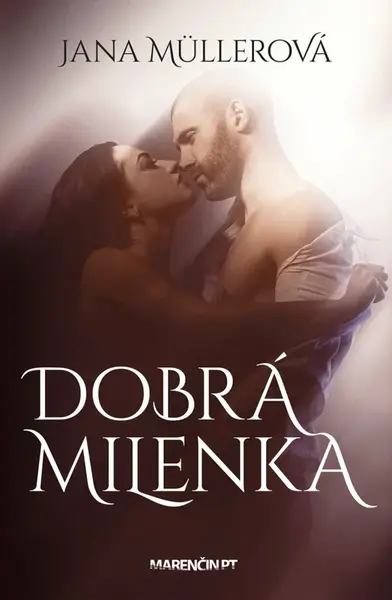 Dobrá milenka - Jana Müllerová