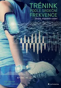 Trénink podle srdeční frekvence - Benson Roy, Connolly Declan