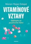 Vitamínové vztahy - Marian Rojas-Estapé - e-kniha