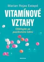Vitamínové vztahy - Marian Rojas-Estapé - e-kniha