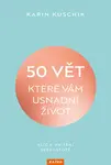 50 vět, které vám usnadní život - Karin Kuschik