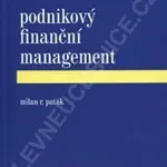 Podnikový finanční management (1. vydání) - Paták M. R.
