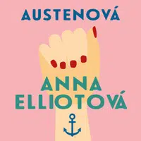 Anna Elliotová - Jane Austenová - audiokniha