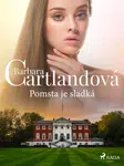 Pomsta je sladká - Barbara Cartlandová - e-kniha