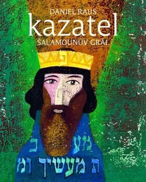 Kazatel Šalamounův grál - Daniel Raus