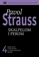 Skalpelom i perom - Pavol Strauss