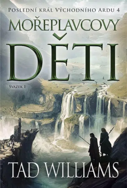Mořeplavcovy děti 1 - Tad Williams