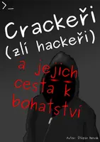 Crackeři (zlí hackeři) - Štěpán Novák