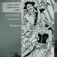 Cesta Rudé tanečnice, část první - Petr Urban, Lucie Lukačovičová, Petra Lukačovičová, Barbora Beránková, Adéla Vaňková - e-kniha