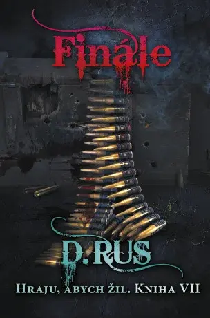 Hraju, abych žil 7 - Finále - Dmitrij Rus - e-kniha